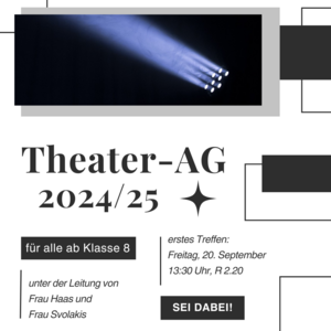 Flyer Theater-AG 24/25 Flyer Theater-AG 24/25